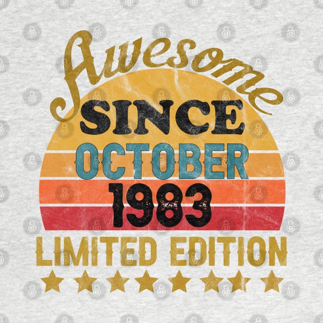 Awesome Since October 1983 38 Year Old 38th Birthday gift T-Shirt by yalp.play